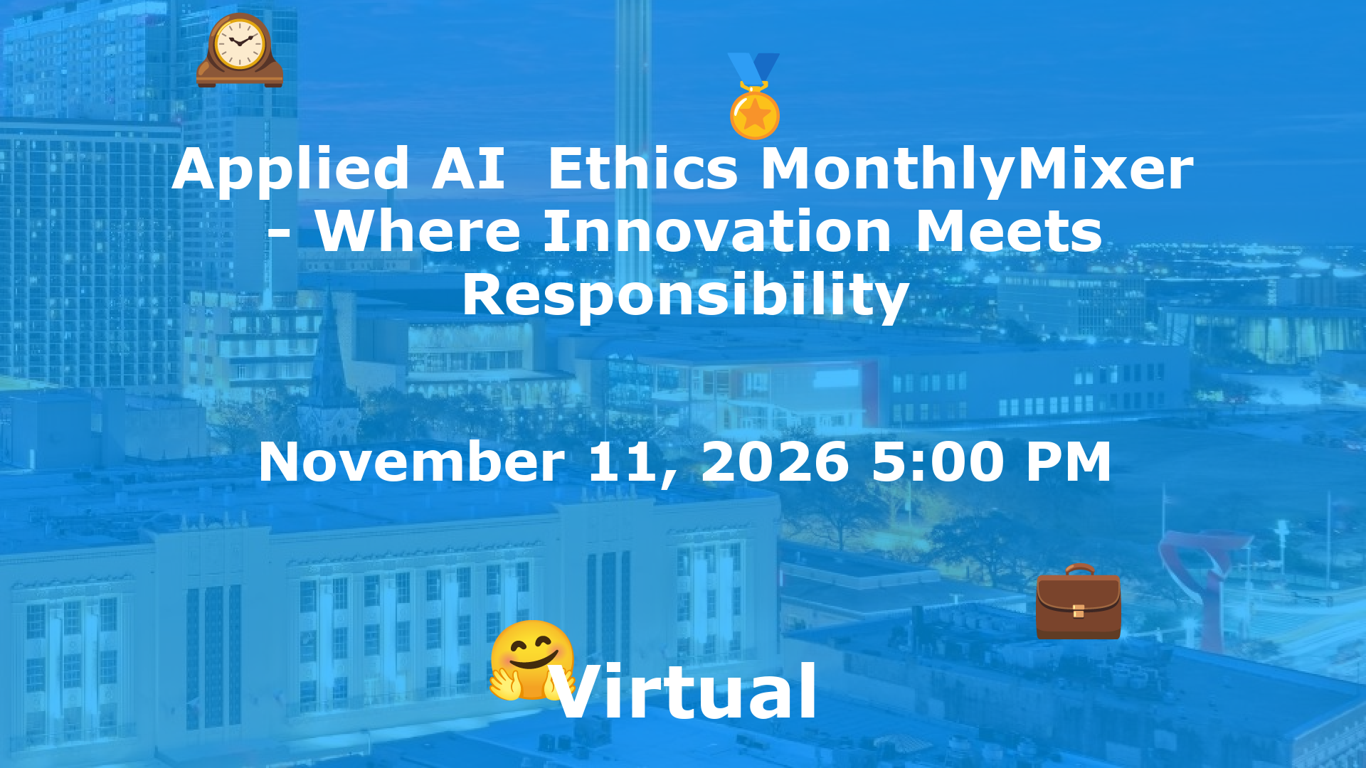 Applied AI  Ethics MonthlyMixer - Where Innovation Meets Responsibility event image